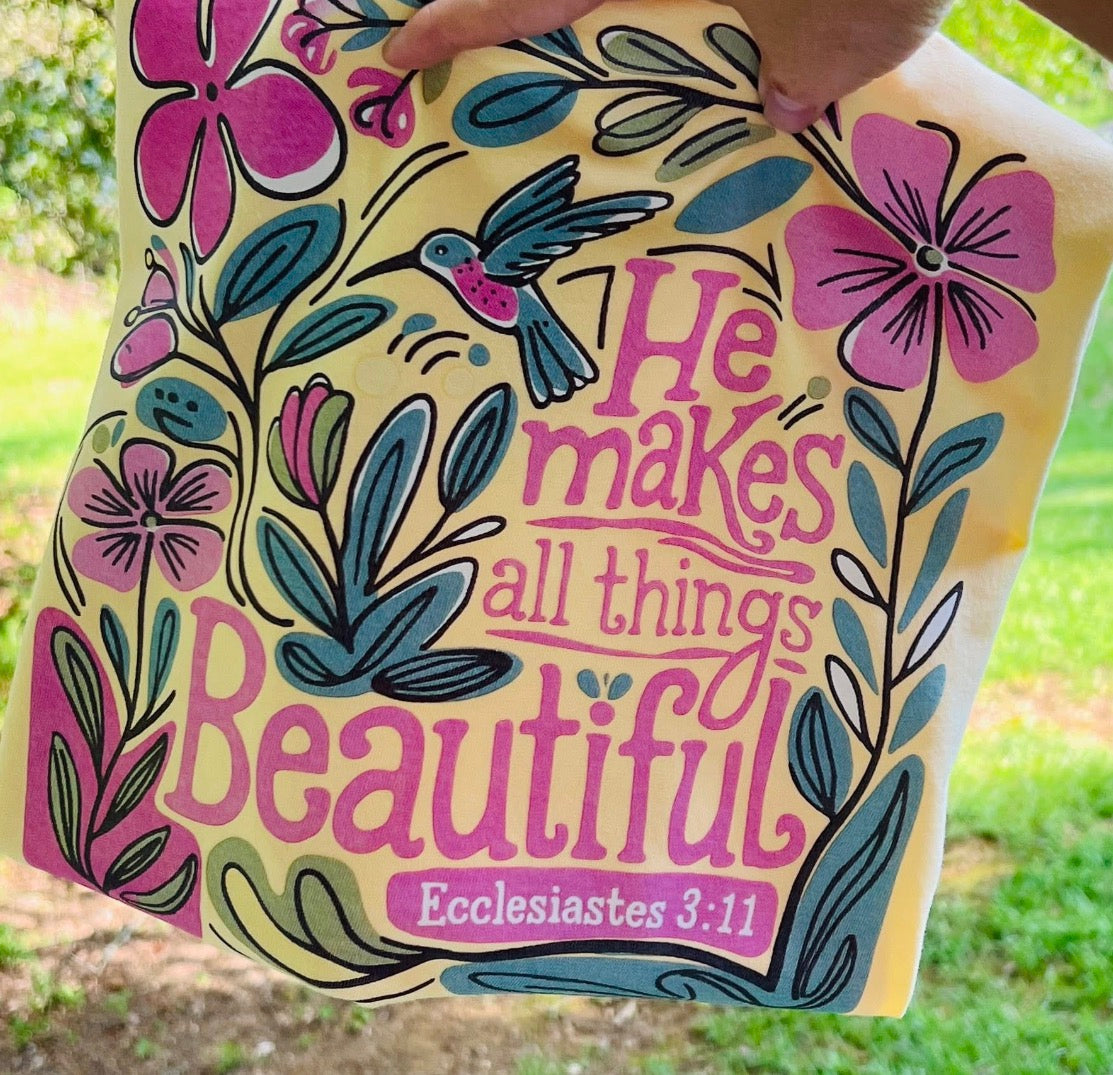 He makes everything beautiful
