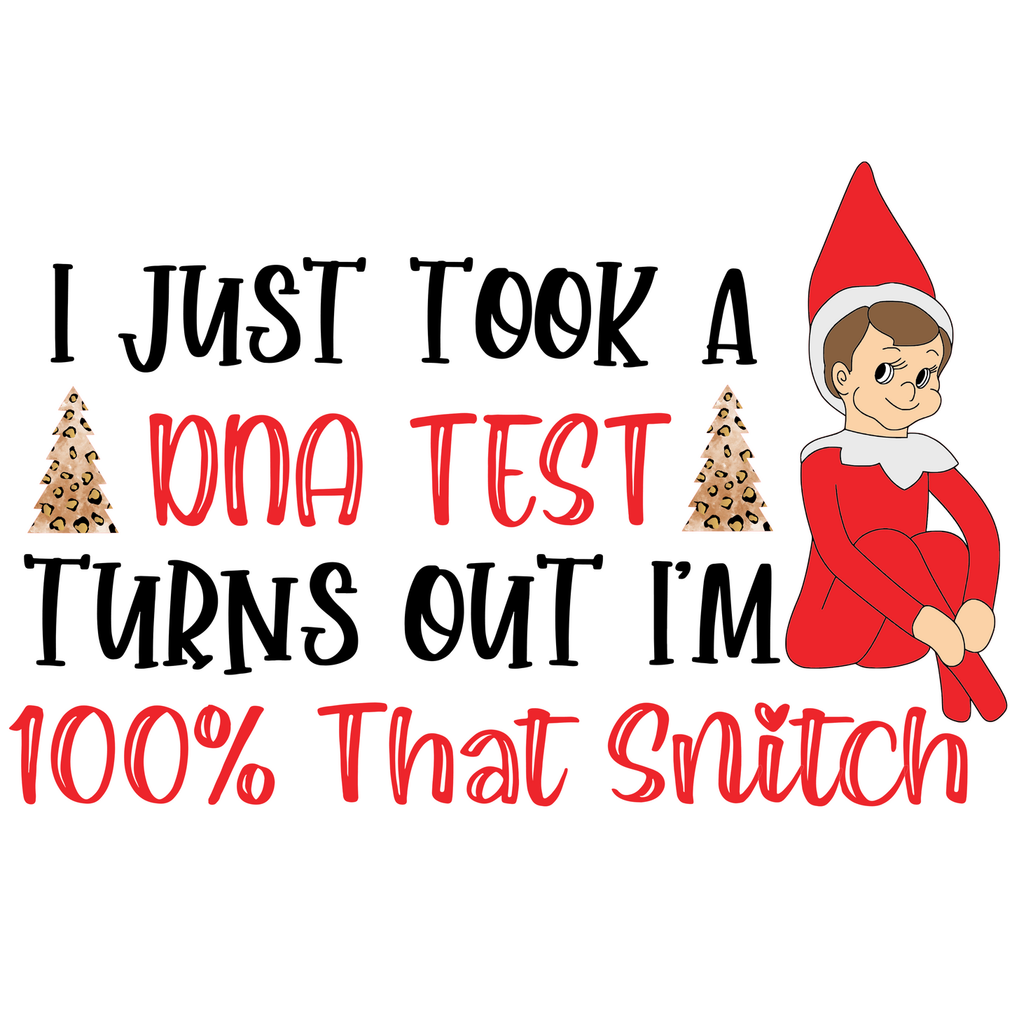 100% that snitch Design Transfer