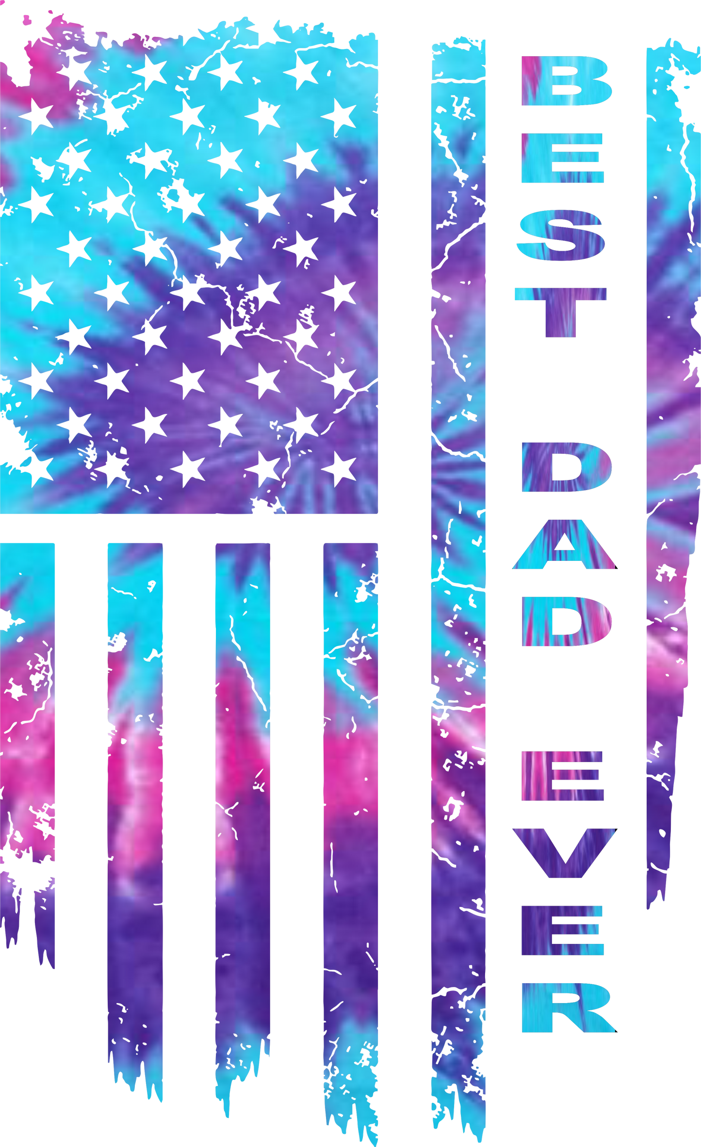 Best Dad Ever Tie Dye Flag Design Transfer