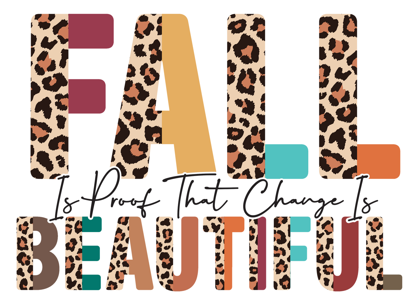 Fall is Proof BOHO Design Transfer