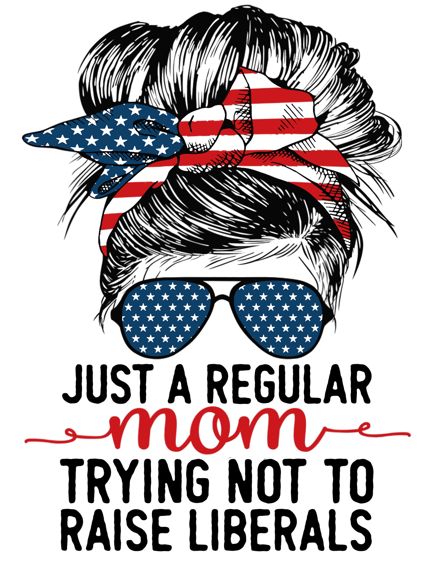 Just a regular mom Flag_Liberals Design Transfer