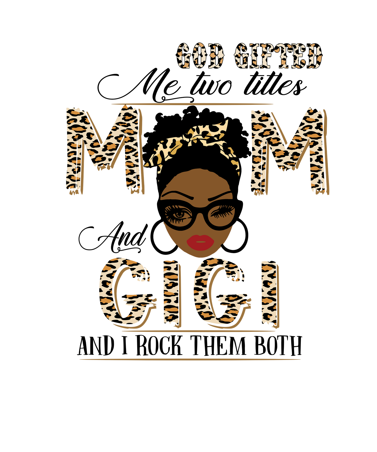 Mom & GIGI Cheetah Design Transfer