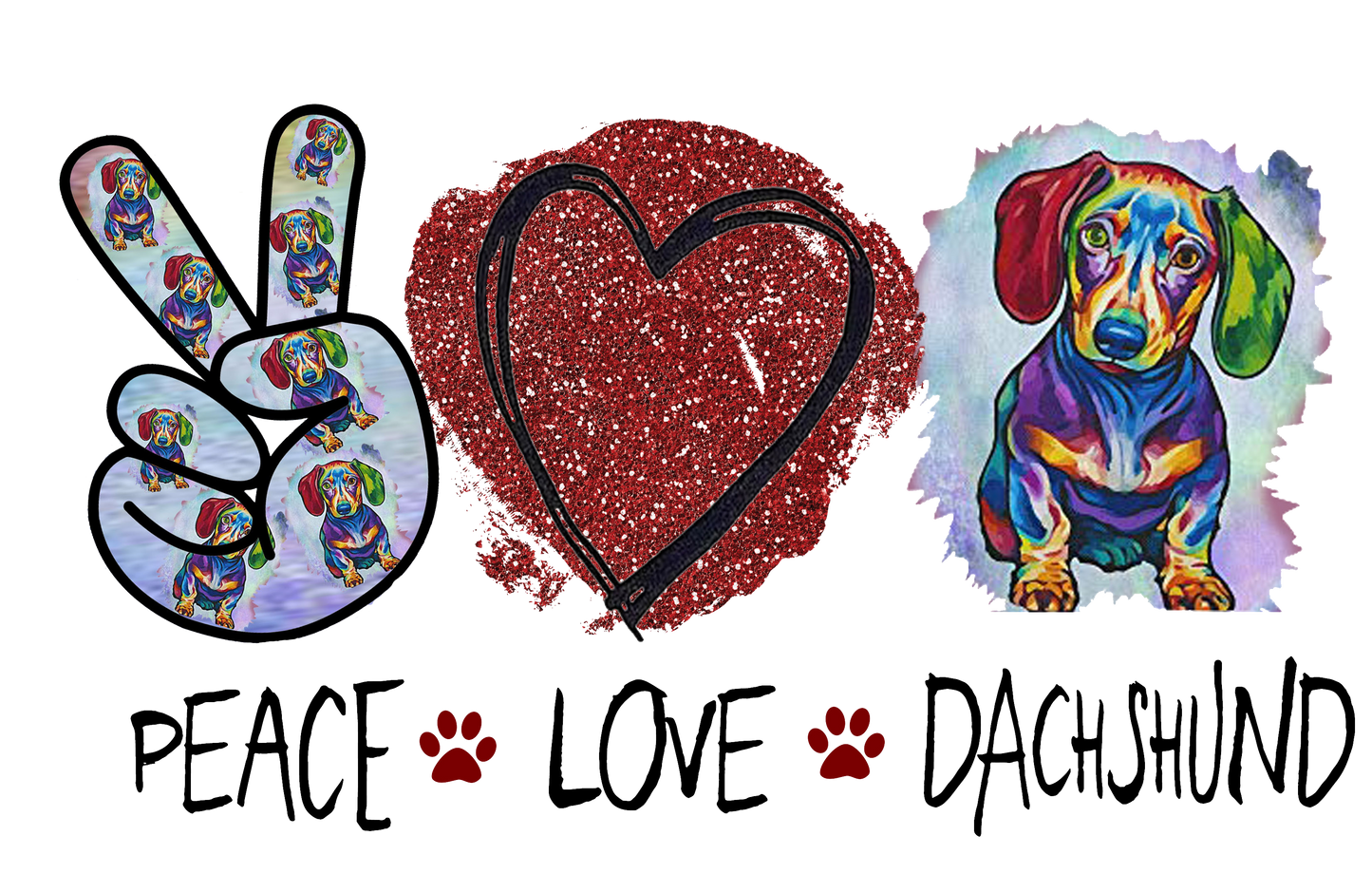 Peace, Love, DachshundDesign Transfer
