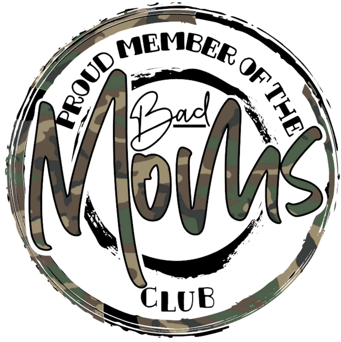 Bad Moms Club Camo