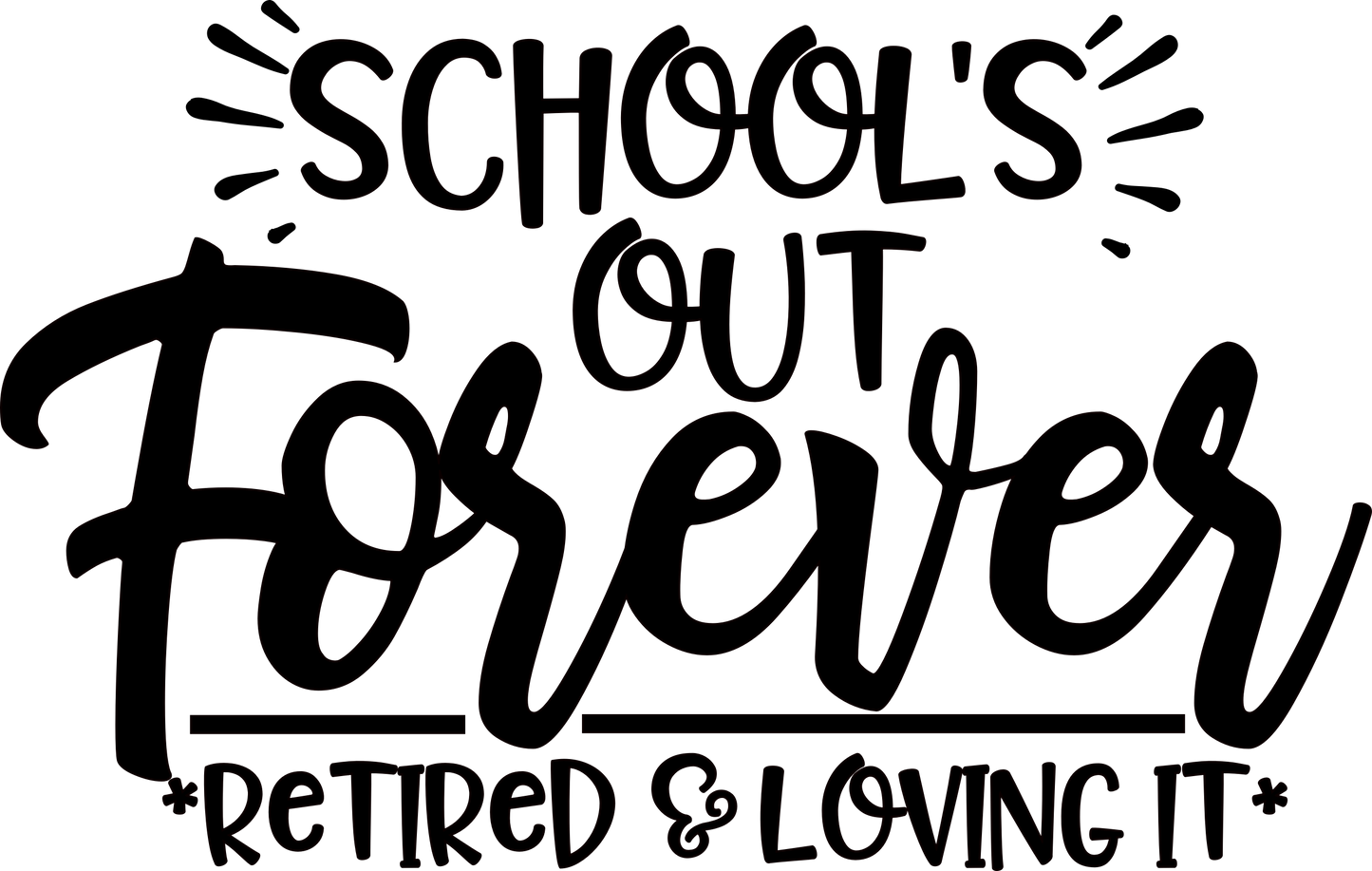 Schools Out Forever Design Transfer