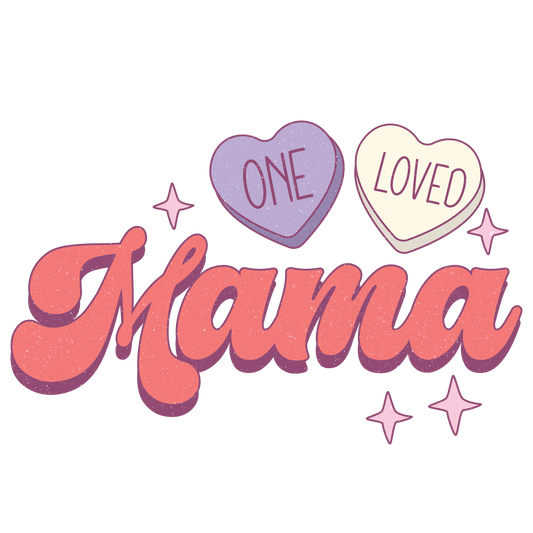 One Loved Mama Retro Valentine Design Transfer