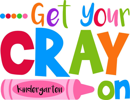 Get Your Cray On Kindergarten Design Transfer