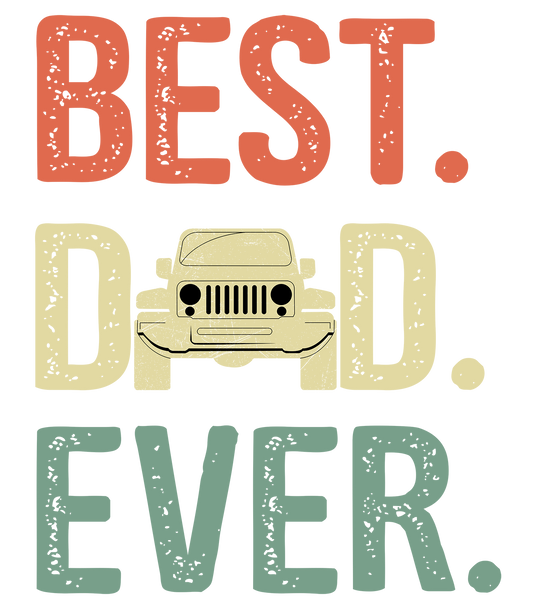 Best Jeep Dad Ever Design Transfer