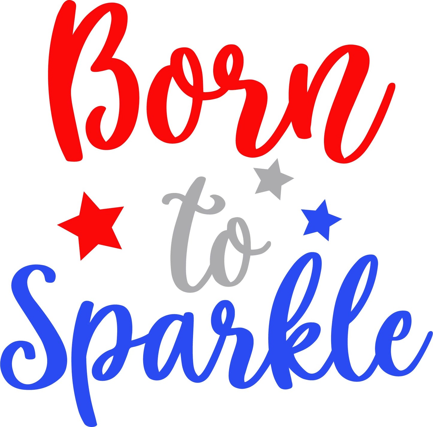 Born to Sparkle Design Transfer