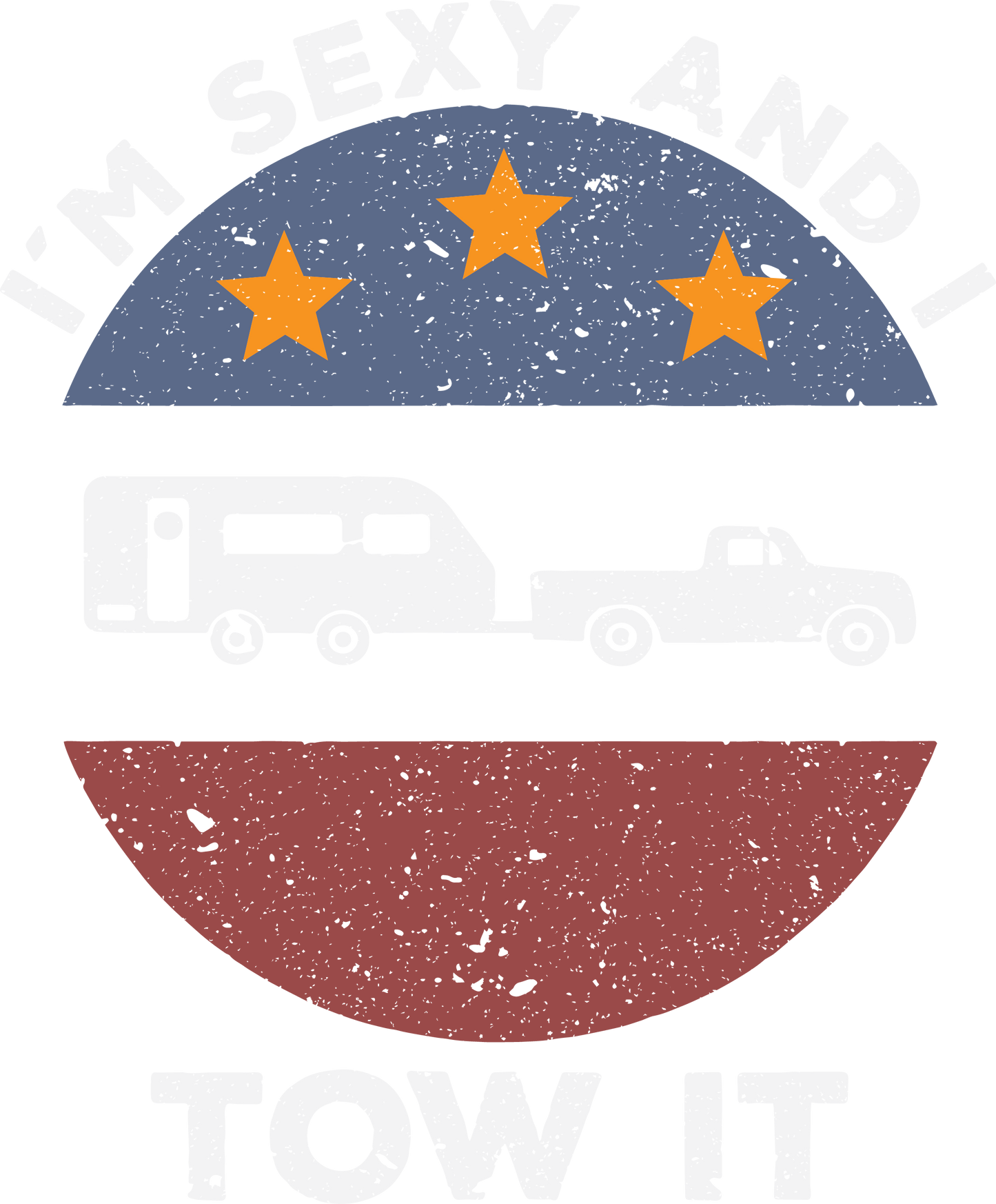 I'm Sexy and I Tow It Design Transfer