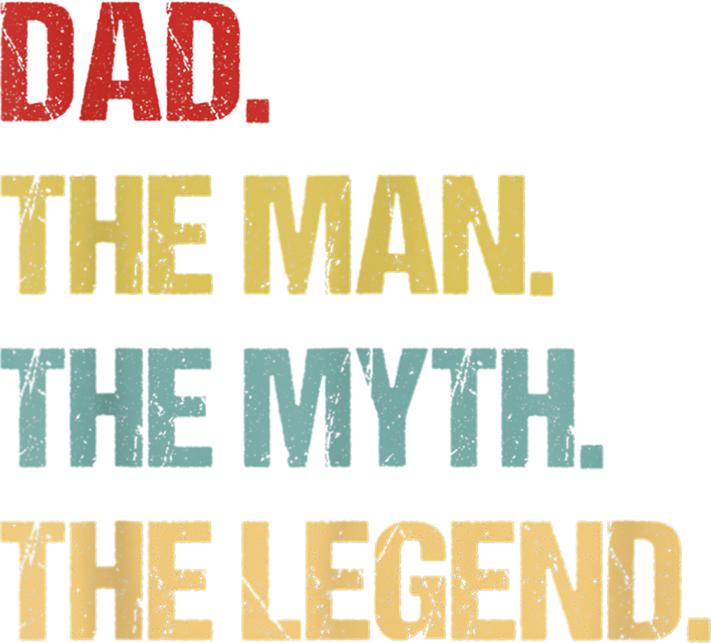 Dad Man Myth Legend Design Transfer