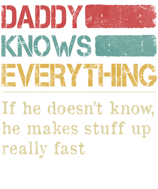 Dad Knows Everything Design Transfer