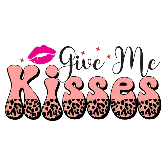 Give Me Kisses Valentine Design Transfer