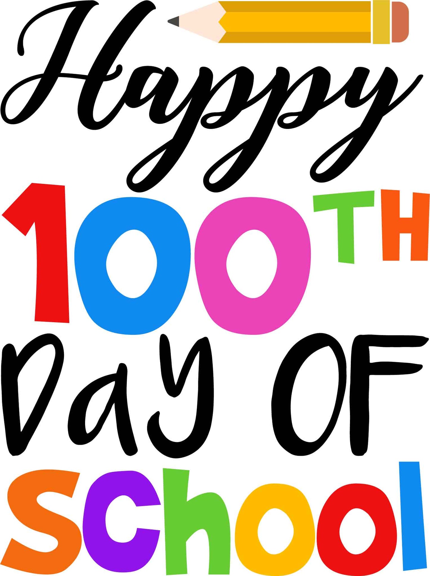 Happy 100th Day of School Pencil Design Transfer