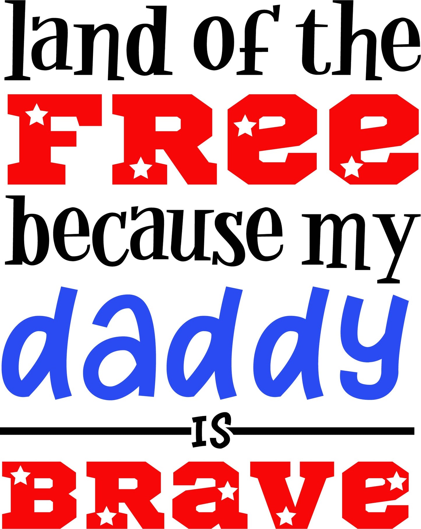 Land of the Free Daddy Design Transfer