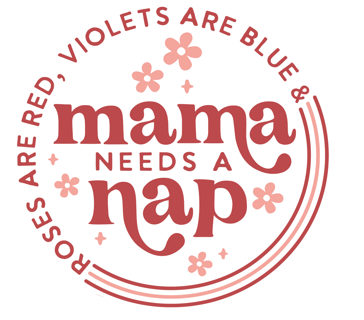 Mama needs a nap Design Transfer