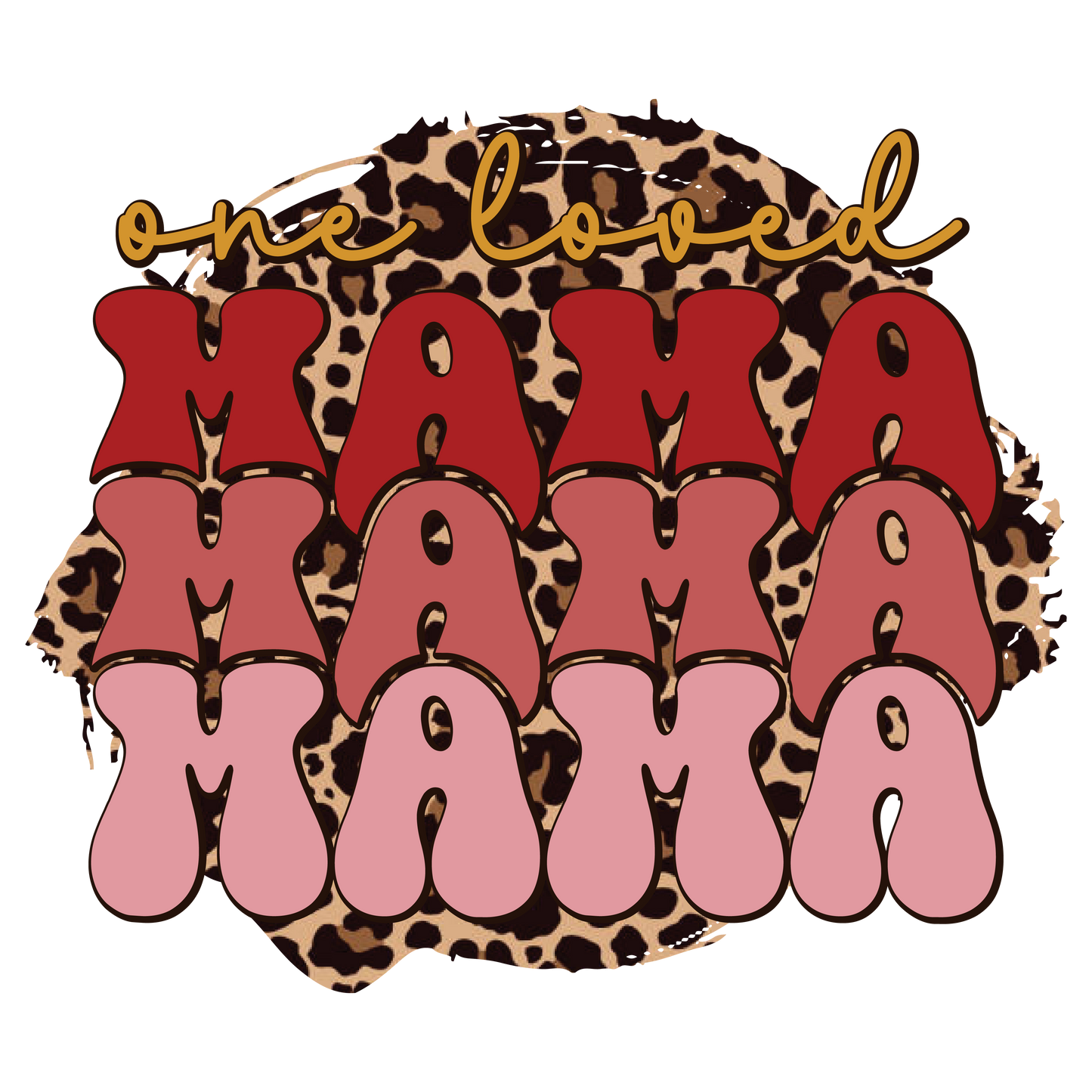 One Loved Mama Valentine Design Transfer