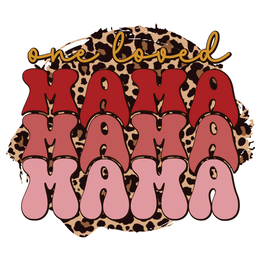 One Loved Mama Valentine Design Transfer