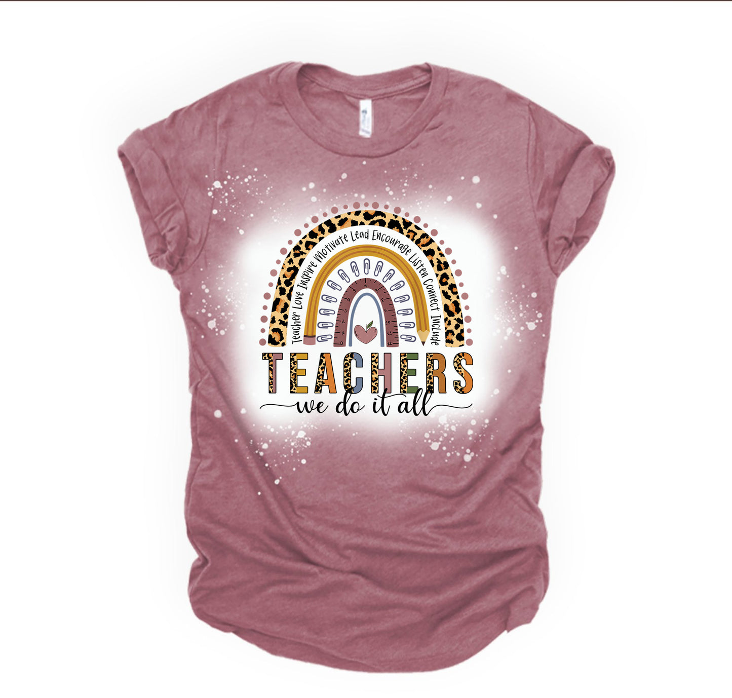 Teachers, We Do It All T-Shirt