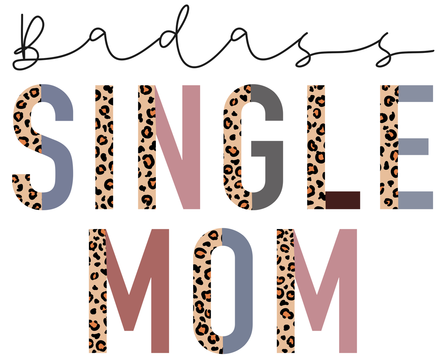 Badass Single Mom Boho Design Transfer