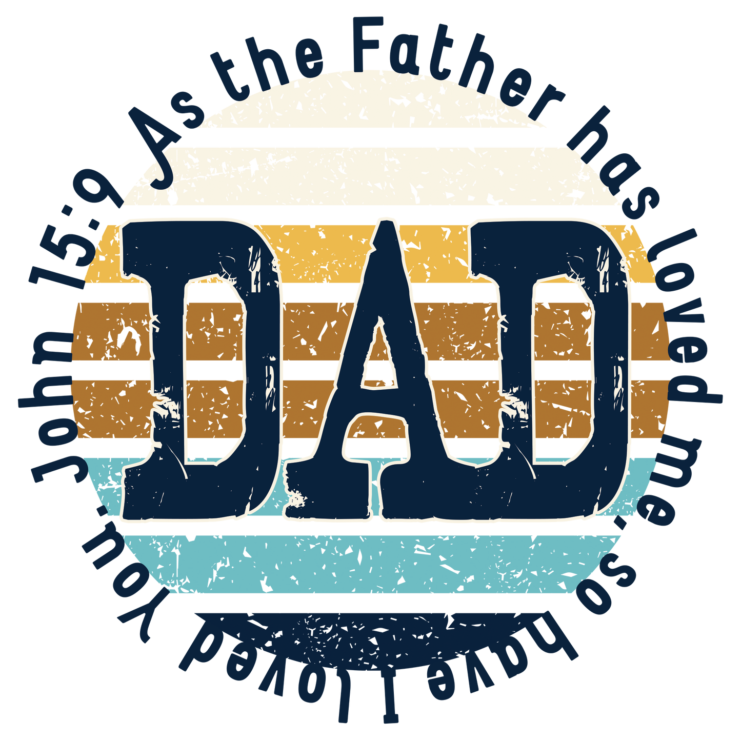 Dad John 15:19 Design Transfer
