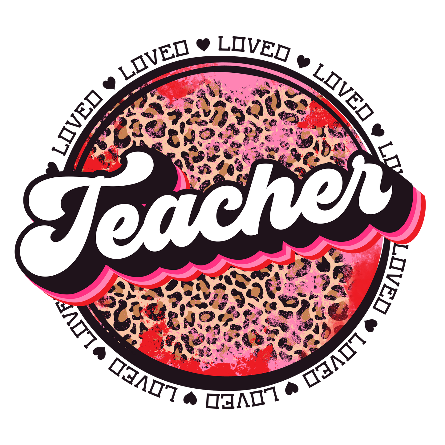 Loved Teacher Design Transfer