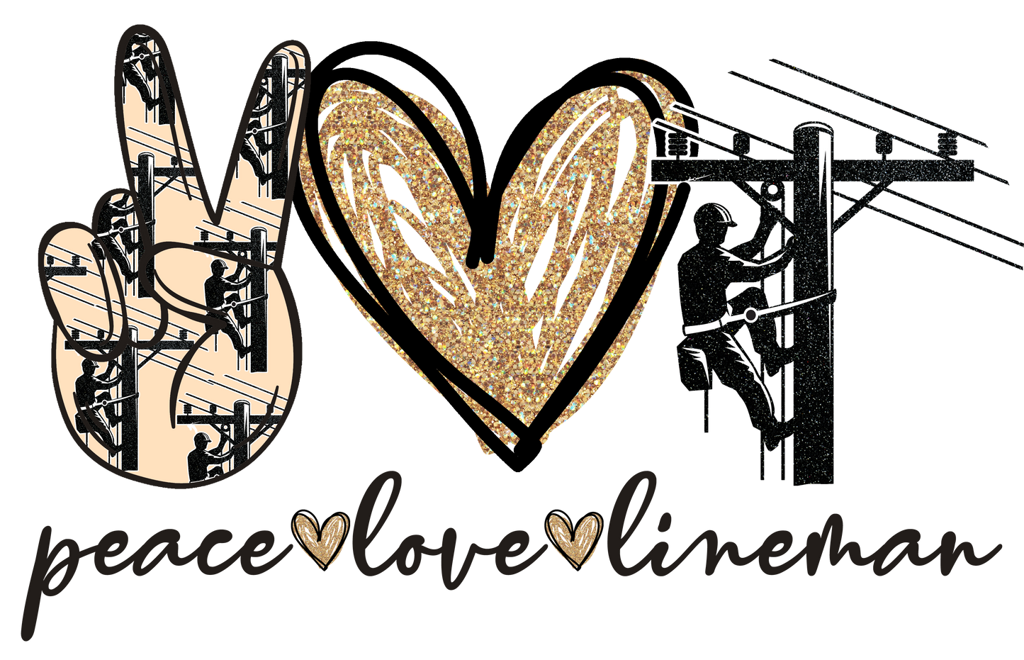 Peace Love Lineman- Gold Design Transfer