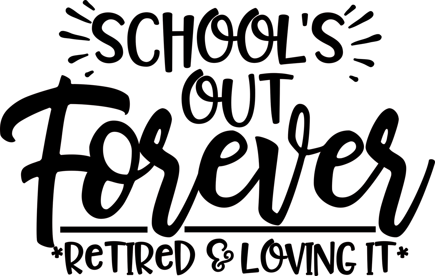 Schools Out Forever  Design Transfer